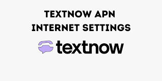 Unlock the Full Potential of TextNow with Correct APN Settings