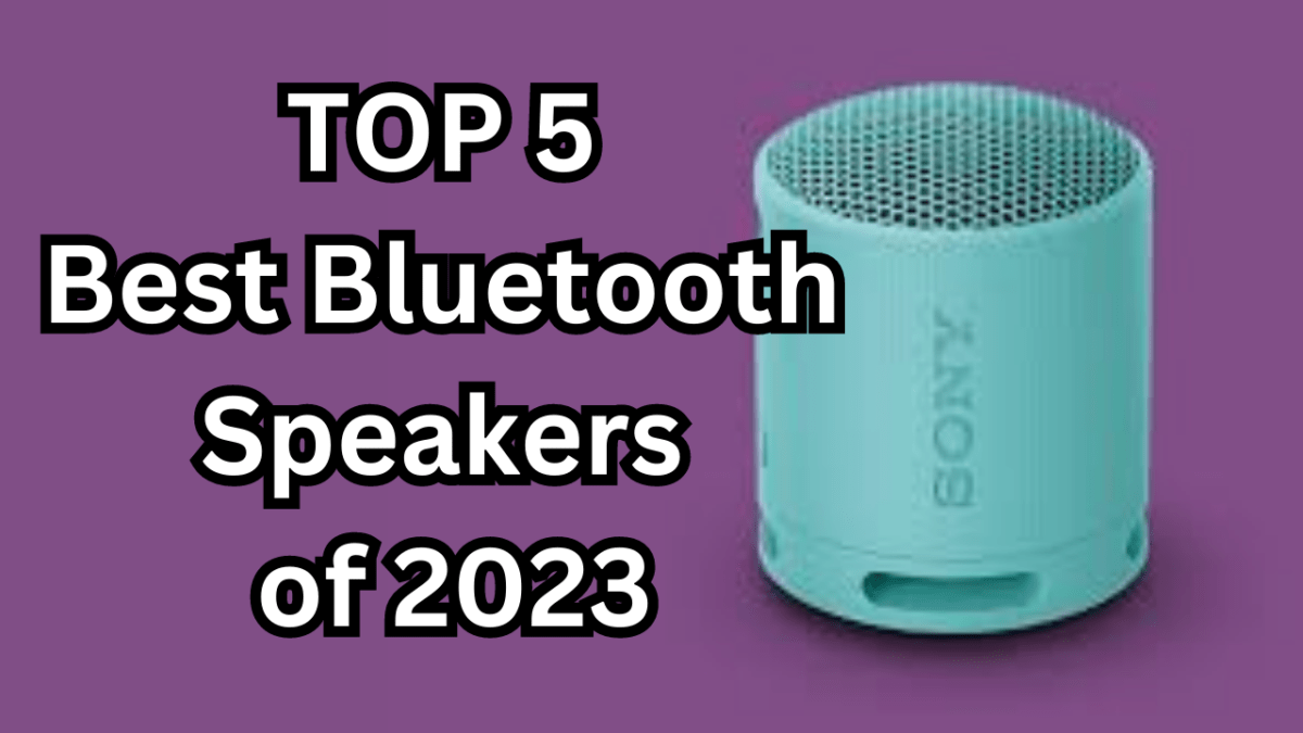 TOP 5 Best Bluetooth Speakers of 2023