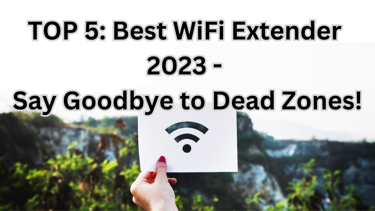 TOP 5: Best WiFi Extender 2023 - Say Goodbye to Dead Zones!