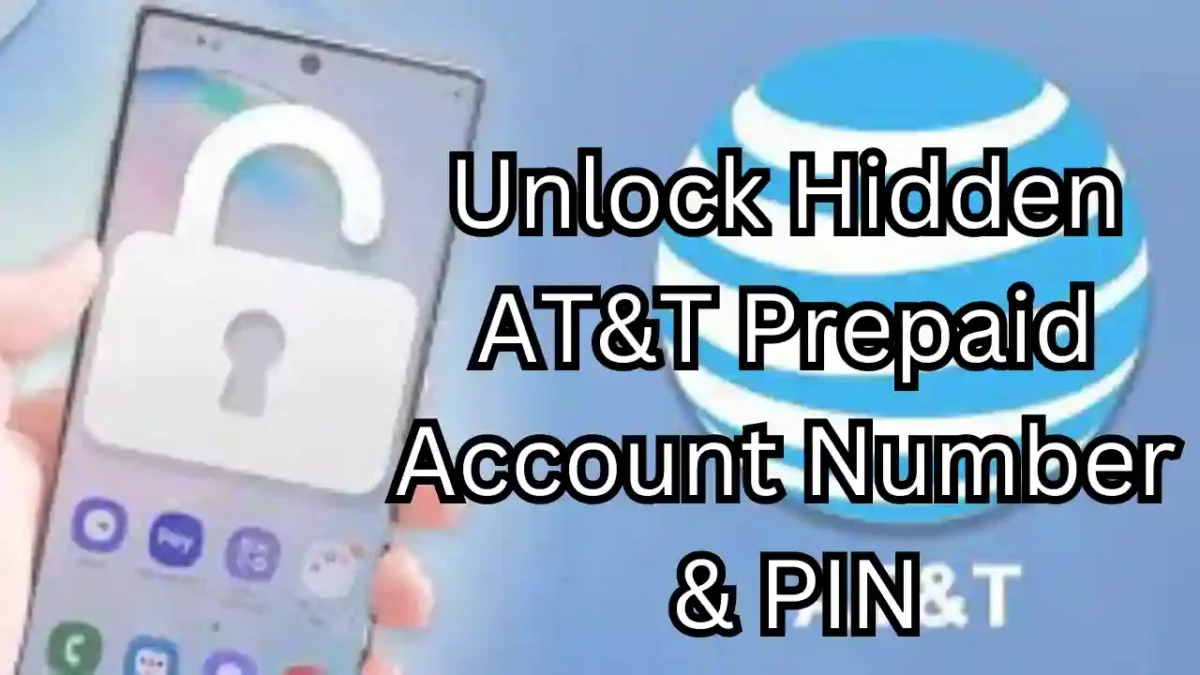 Unlock Hidden AT&T Prepaid Account Number & PIN