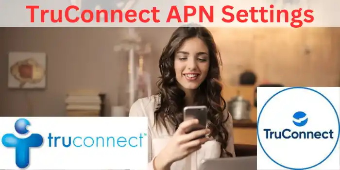TruConnect APN Settings For Android And IOS Devices - TruConnect is a well-established mobile virtual network operator (MVNO) that offers its telecommunications services in the United States