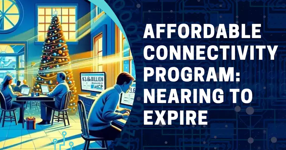 Affordable Connectivity Program: Nearing to Expire