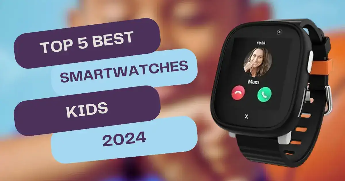 Top 5 BEST Smartwatches for Kids in 2024