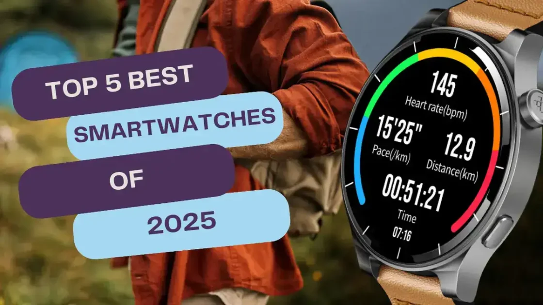 The Top 5 Best Smartwatches of 2025